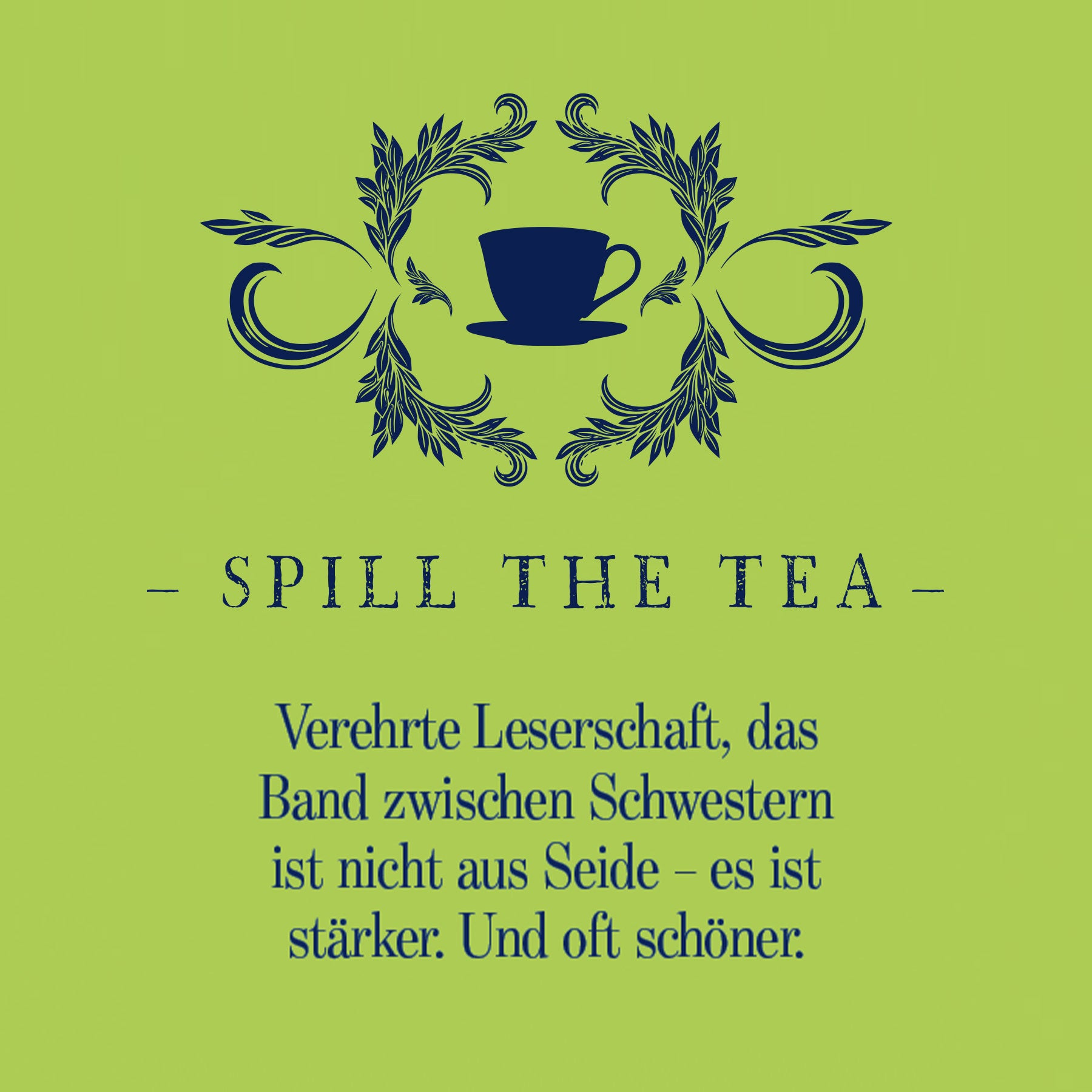 Elegantes Design mit Teetasse und Zierornamenten sowie inspirierendem Spruch, passend zum Produkt Earl of Blue, das Verbindung und Stärke symbolisiert.